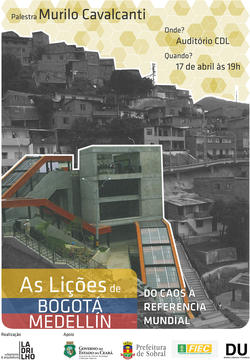 Palestra “As lições de Bogotá e Medellín: Do caos à referência mundial”