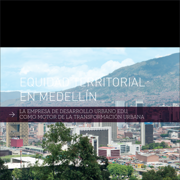 Equidad territorial en Medellín - EDU como motor de la Transformacion