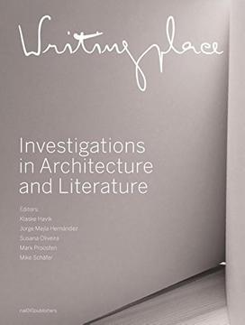 Writingplace: Investigations in Architecture and Literature