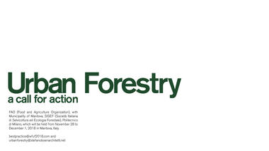 Urban Forestry: A Call for Action by Stefano Boeri Architetti