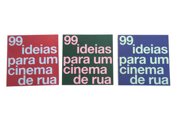 99 ideias para um cinema de rua