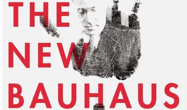 “The New Bauhaus” Film Celebrates the Bauhaus Movement in America