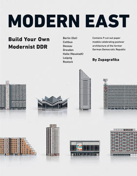 MODERN EAST: Build Your Own Modernist DDR