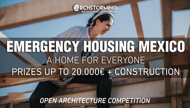 Call for Entries: Emergency Housing Mexico