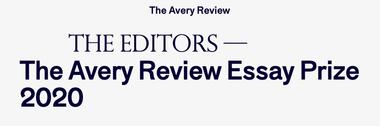 The Avery Review Essay Prize 2020