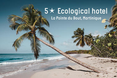 5-star Ecologic Hotel construction - La Pointe du Bout, Martinique