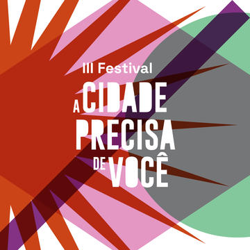 III Festival A Cidade Precisa De Você