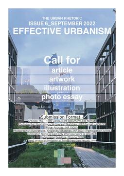 Call for Submissions-The Urban Rhetoric_ Issue 6_ Effective Urbanism