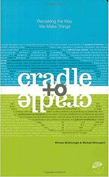Gallery of Cradle to Cradle: Remaking the Way We Make Things  - 1