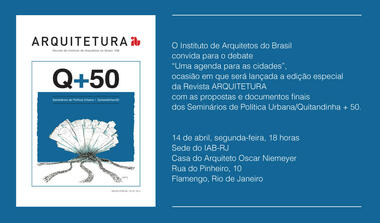 Lançamento oficial da revista ARQUITETURA sobre o Q+50, na sede do IAB
